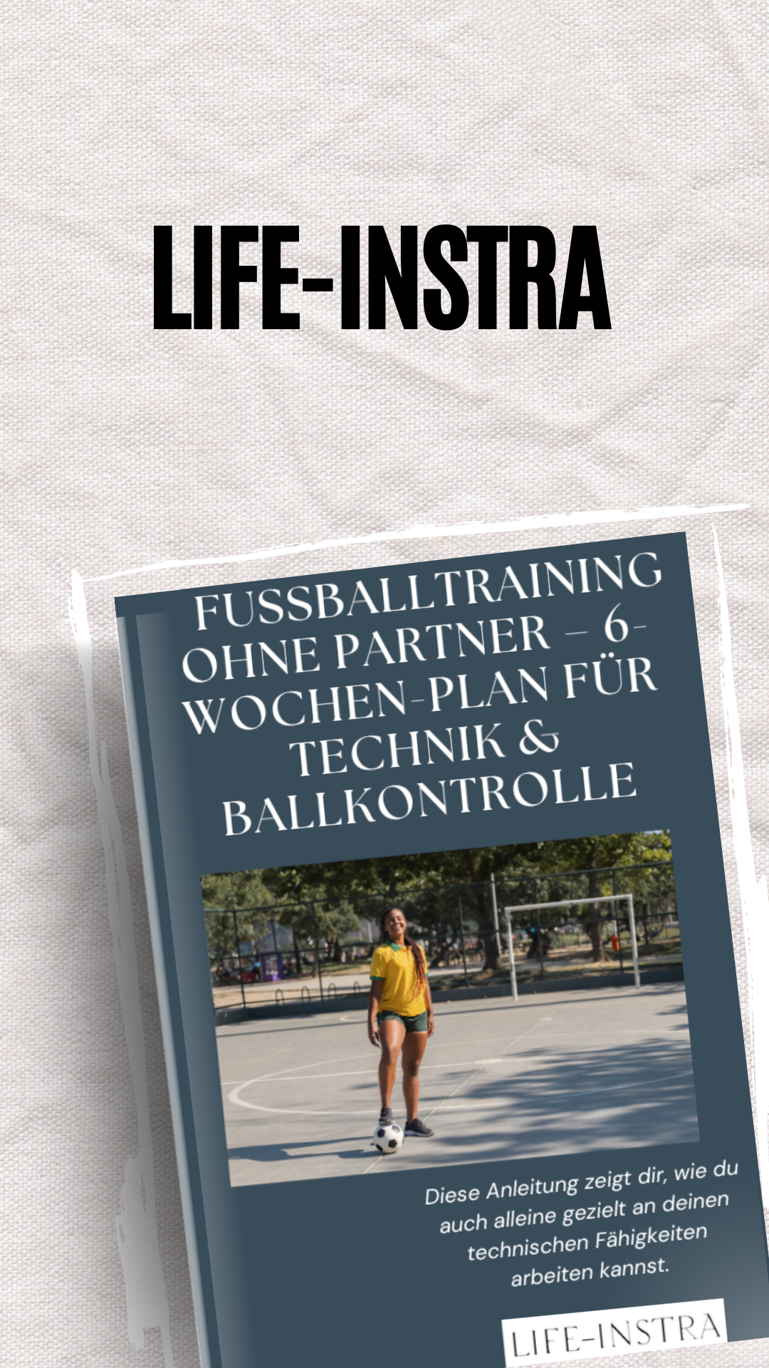 Fußballtraining ohne Partner – 6-Wochen-Plan für Technik & Ballkontrolle